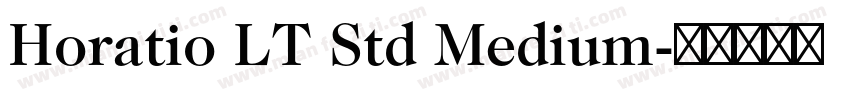 Horatio LT Std Medium字体转换